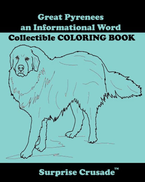 Great Pyrenees an Informational Word Collectible COLORING BOOK