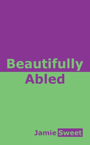 Beautifully Abled