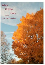 Title: When October Goes, Author: T. Patrick Mulroe