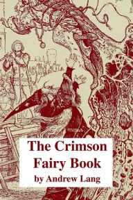 Title: The Crimson Fairy Book, Author: Andrew Lang