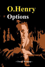 Title: Options, Author: O. Henri