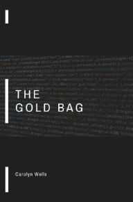 Title: The Gold Bag, Author: Carolyn Wells