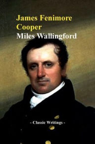 Title: Miles Wallingford, Author: James Fenimore Cooper