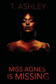 Book downloads in pdf format Miss Agnes is Missing 9781663580603 (English literature)