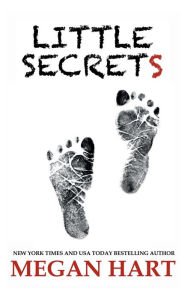 Title: Little Secrets, Author: Megan Hart