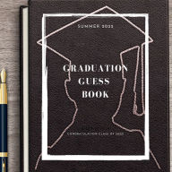 Title: Graduation Guest Book: Congratulations graduate 2021 Class of 2021 Graduation Guest Book Black Pages for Thoughts and Memories Advice, Author: Create Publication