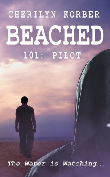 Beached 101: Pilot:
