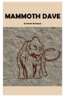 Mammoth Dave