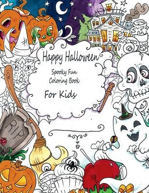 Happy Halloween Spooky fun Coloring Book for Kids