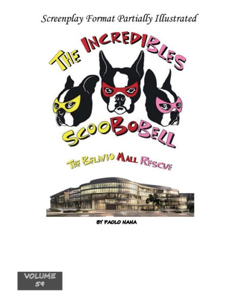 The Incredibles Scoobobell Belavio Mall Rescue (Volume 59)