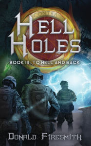 Title: Hell Holes: To Hell and Back:, Author: Donald Firesmith