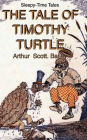 THE TALE OF TIMOTHY TURTLE