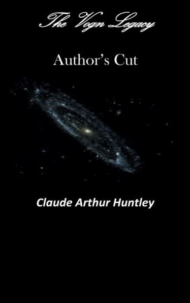 The Vogn Legacy: AUTHOR'S CUT