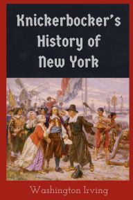 Title: Knickerbocker's History of New York, Author: Washington Irving