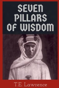 Title: Seven Pillars of Wisdom, Author: T.E. Lawrence