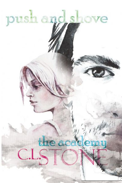The Academy - Push and Shove: The Ghost Bird Series #6