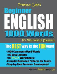 Title: Preston Lee's Beginner English 1000 Words For Vietnamese Speakers, Author: Kevin Lee