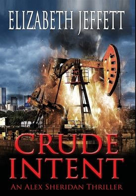 Crude Intent: An Alex Sheridan Thriller