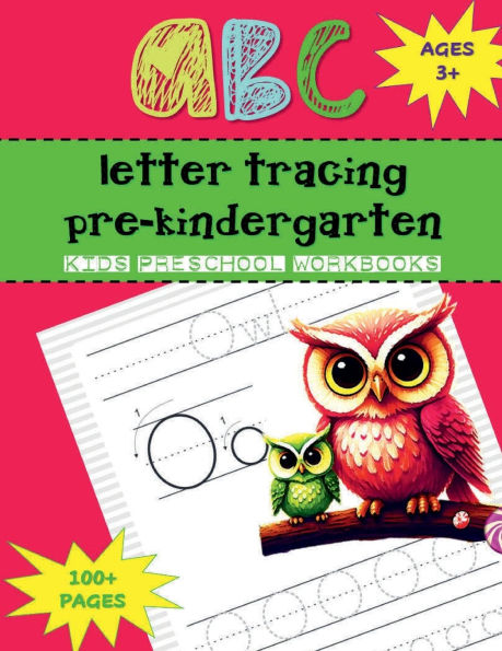 ABC Letter Tracing Pre K Kindergarten Preschool Workbook HAPPY KIDS Cute Owl Pattern Journal Diary: Handwriting Practice Book Alphabet Learning for Kids Ages 3 - 5 Easy Practice Penmanship