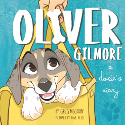 Oliver Gilmore: A Doxie's Diary