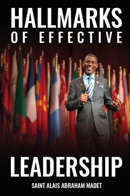 HALLMARKS OF EFFECTIVE LEADERSHIP