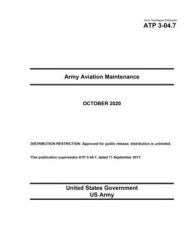 Title: Army Techniques Publication ATP 3-04.7 Army Aviation Maintenance October 2020, Author: United States Government Us Army