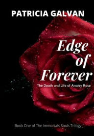 Title: Edge of Forever: The Death and Life of Analey, Author: Patricia Galvan