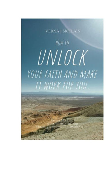 How to unlock your faith and make it work for you