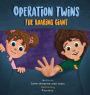 Operation Twins The Roaring Giant