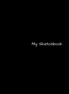 My Sketchbook: Drawing Book: