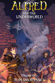 Title: Alfred 2: And The Underworld:, Author: Ron Smorynski