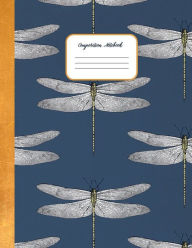 Title: Dragonfly Navy Blue & Gold Pattern COMPOSITION NOTEBOOK: College Ruled Composition Notebook for Students, Kids & Teens - Wide Lined Ruled Pages (8.5 x 11) Large Journal Diary, Author: Creative School Supplies