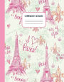 I Love Paris Pink Bonjour Pattern COMPOSITION NOTEBOOK: College Ruled Composition Notebook for Students, Kids & Teens - Wide Lined Ruled Pages (8.5 x 11) Large Journal Diary