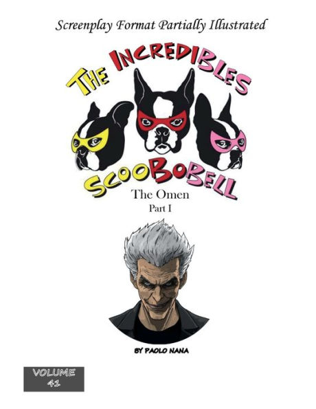 The Incredible Scoobobell Omen Part I (Volume 41)