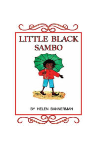 Title: LITTLE BLACK SAMBO, Author: HELEN BANNERMAN