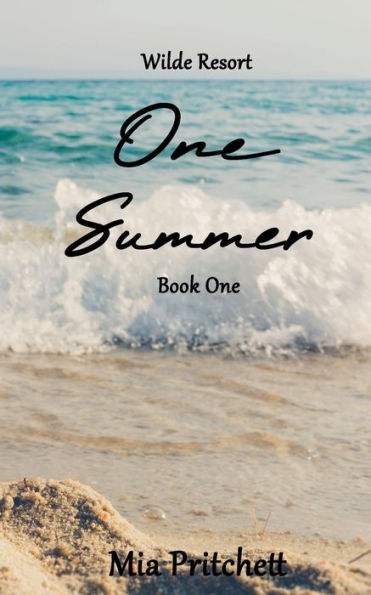 One Summer: Wilde Resort Series Book 1