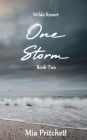 One Storm: Wilde Resort Series Book 2