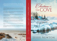 Title: Christmas at the Cove: Heartwarming Women's Fiction, Author: Jessie Newton