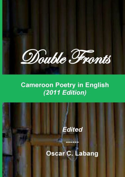 Double Fronts: Cameroon Poetry in English: