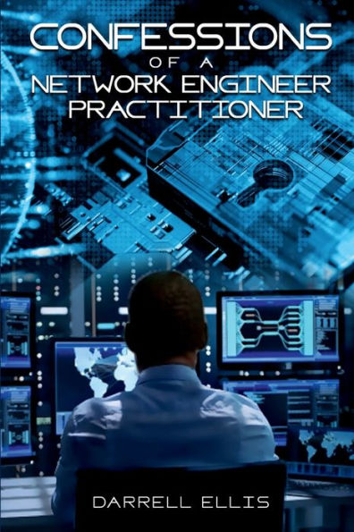 Confessions of a Network Engineer Practitioner