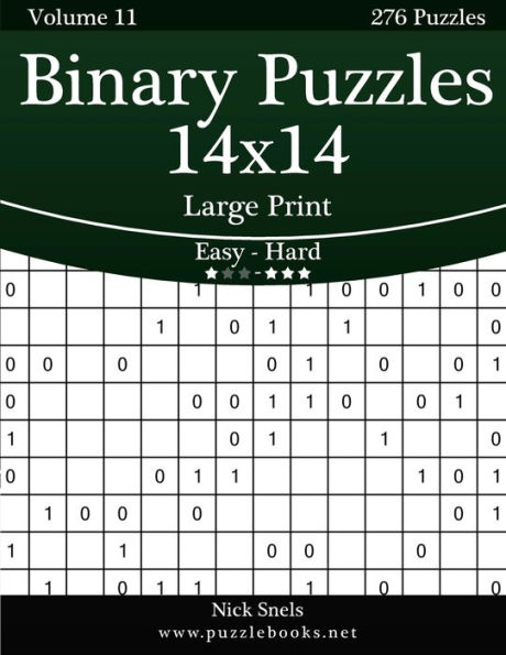 Binary Puzzles 14x14 Large Print - Easy to Hard - Volume 11 - 276 Puzzles