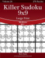 Killer Sudoku 9x9 Large Print - Medium - Volume 26 - 270 Logic Puzzles