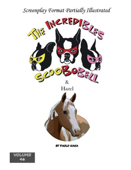 The Incredibles Scoobobell & Hazel (Volume 46)