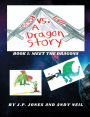 Good vs. Evil: A Dragon Story:Book 1: Meet the Dragons