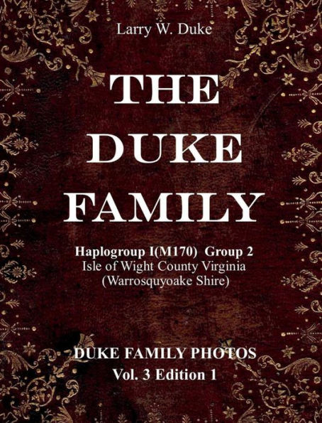 The Duke Family Photo Album: Isle of Wight County Virginia (Warrosquyoake Shire)
