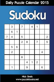 Title: Daily Sudoku Puzzle Calendar 2015, Author: Nick Snels