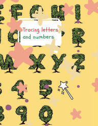 Title: Letters and numbers tracing: - Workbook for preschool,kindergarten,and kids ages 3-6, Author: Cristie Dozaz