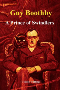 Title: A Prince of Swindlers, Author: Guy Boothby