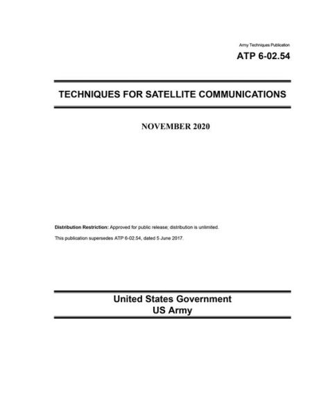 Army Techniques Publication ATP 6-02.54 for Satellite Communications November 2020
