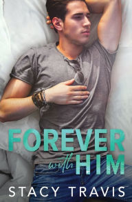 Title: Forever with Him, Author: Stacy Travis